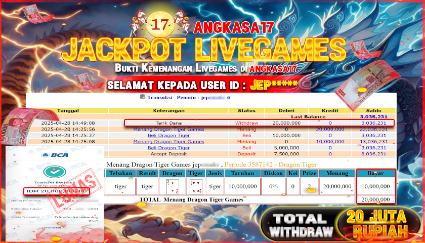 ANGKASA17 id : JEP*** JACKPOT DRAGON TIGER GAMES LIVEGAMES Rp. 20.000.000 ,- LUNAS