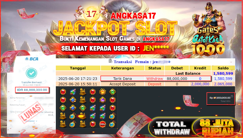 ANGKASA17 id : JEN****** MENANG JACKPOT SLOT GATOT KACA 1000 TOTAL WITHDRAW Rp.88.000.000 ,- LUNAS