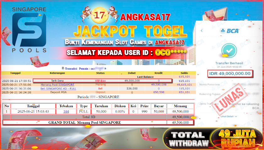 ANGKASA17 id : OCO****** MENANG JACKPOT SINGAPORE POOLS 3D FULL TOTAL WITHDRAW Rp.49.000.000 ,- LUNAS