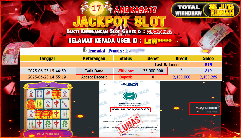 ANGKASA17 id : LEW****** MENANG JACKPOT SLOT Mahjong Wins - Gong Xi Fa Cai TOTAL WITHDRAW Rp.35.000.000 ,- LUNAS