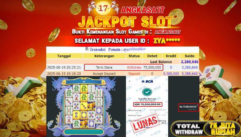 ANGKASA17 id : ZYA*** JACKPOT SLOT Rp. 75.000.000 ,- LUNAS