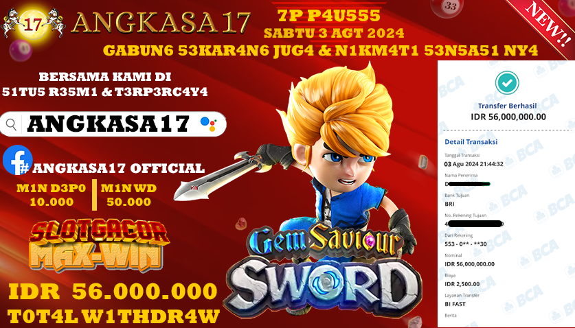 ANGKASA17 id : GG***** JACKPOT SLOT GEM SAVIOUR SWORD Rp. 56.000.000 ,- LUNAS