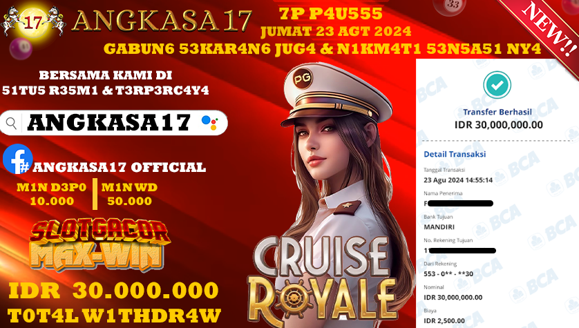 ANGKASA17 id : 9T***** JACKPOT SLOT CRUISE ROYALE Rp. 30.000.000 ,- LUNAS