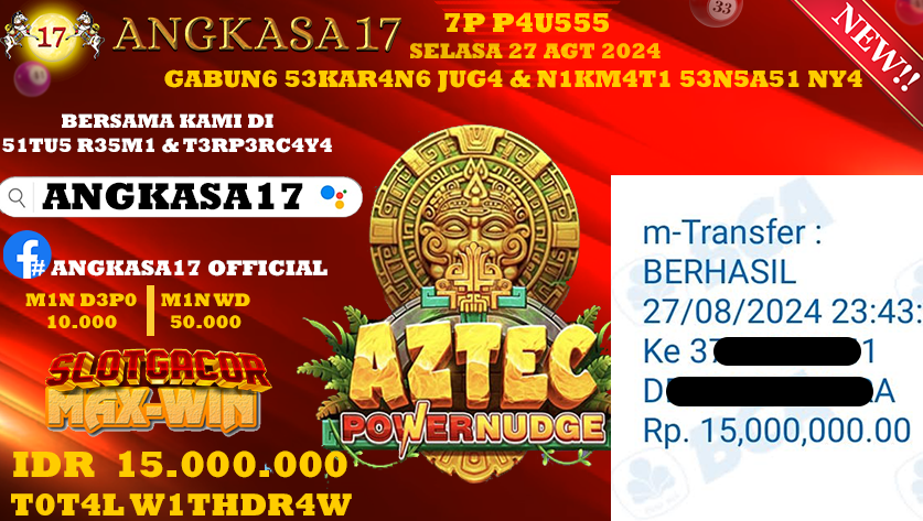 ANGKASA17 id : XX*** JACKPOT SLOT AZTEC POWERNUDGE Rp. 15.000.000 ,- LUNAS