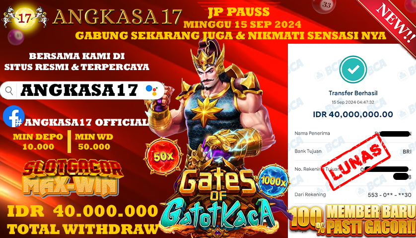 ANGKASA17 id : L6***** JACKPOT SLOT GATES OF GATOTKACA Rp. 40.000.000 ,- LUNAS