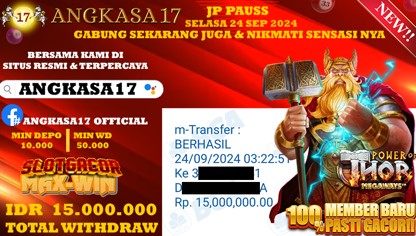 ANGKASA17 id : M4***** JACKPOT SLOT POWER OF THOR Rp. 15.000.000 ,- LUNAS