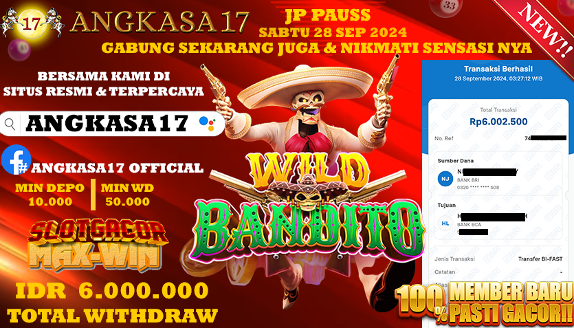 ANGKASA17 id : M9***** JACKPOT SLOT Wild Bandito Rp. 6.000.000 ,- LUNAS