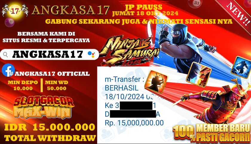 ANGKASA17 id : K30***** JACKPOT SLOT Nija vs Samurai Rp. 15.000.000 ,- LUNAS