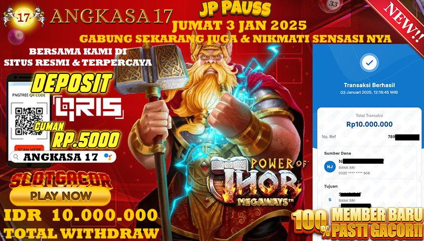 ANGKASA17 id : LK17***** JACKPOT SLOT Power Of Thor Rp. 10.000.000 ,- LUNAS