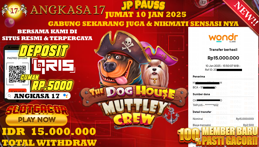 ANGKASA17 id : J09***** JACKPOT SLOT The Dog House Rp. 15.000.000 ,- LUNAS
