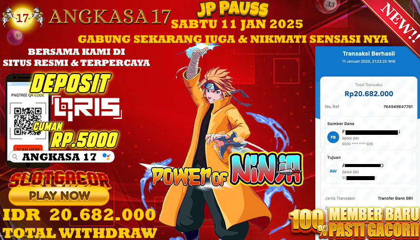 ANGKASA17 id : J11***** JACKPOT SLOT Power of Ninja Rp. 20.682.000 ,- LUNAS