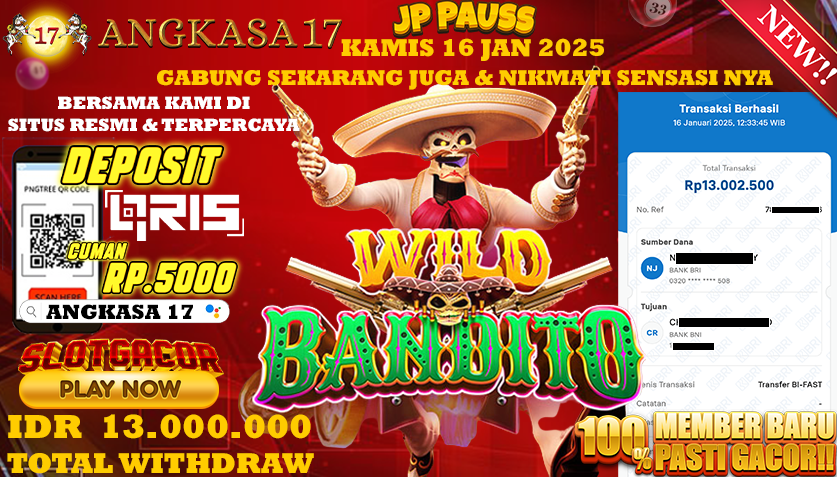 ANGKASA17 id : B25***** JACKPOT SLOT Wild Bandito Rp. 13.000.000 ,- LUNAS