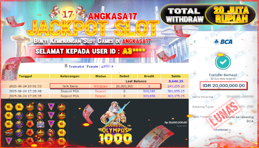 ANGKASA17 id : A3****** MENANG JACKPOT SLOT GATES OF OLYMPUS 1000  TOTAL WITHDRAW Rp.20.000.000 ,- LUNAS