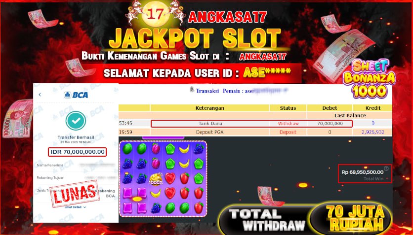 ANGKASA17 id : ASE*** JACKPOT SLOT SWEET BONANZA 1000 Rp. 70.000.000 ,- LUNAS