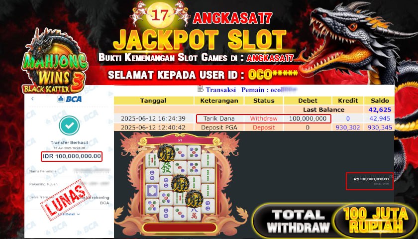 ANGKASA17 id : OCO*** JACKPOT SLOT MAHJONG WINS 3 R Rp. 100.000.000 ,- LUNAS